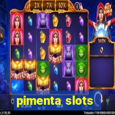 pimenta slots